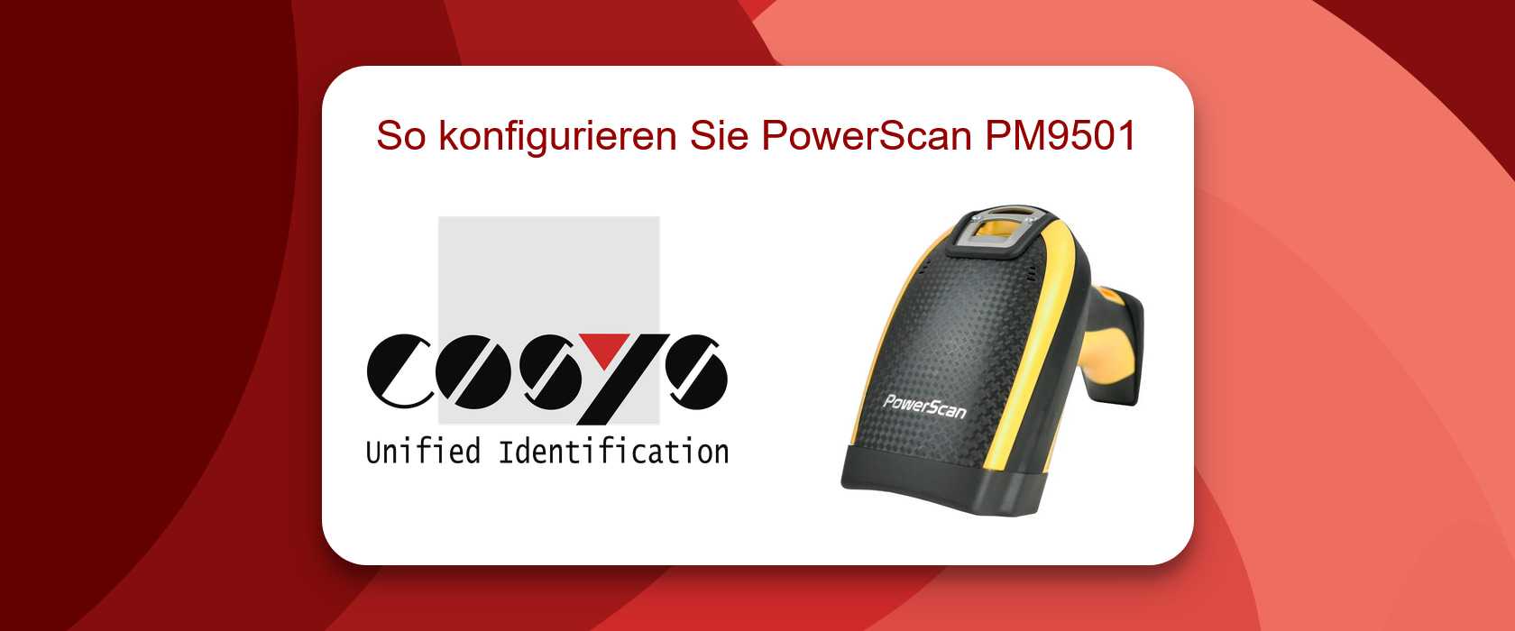 Konfigurieren sie den PowerScan PM9501