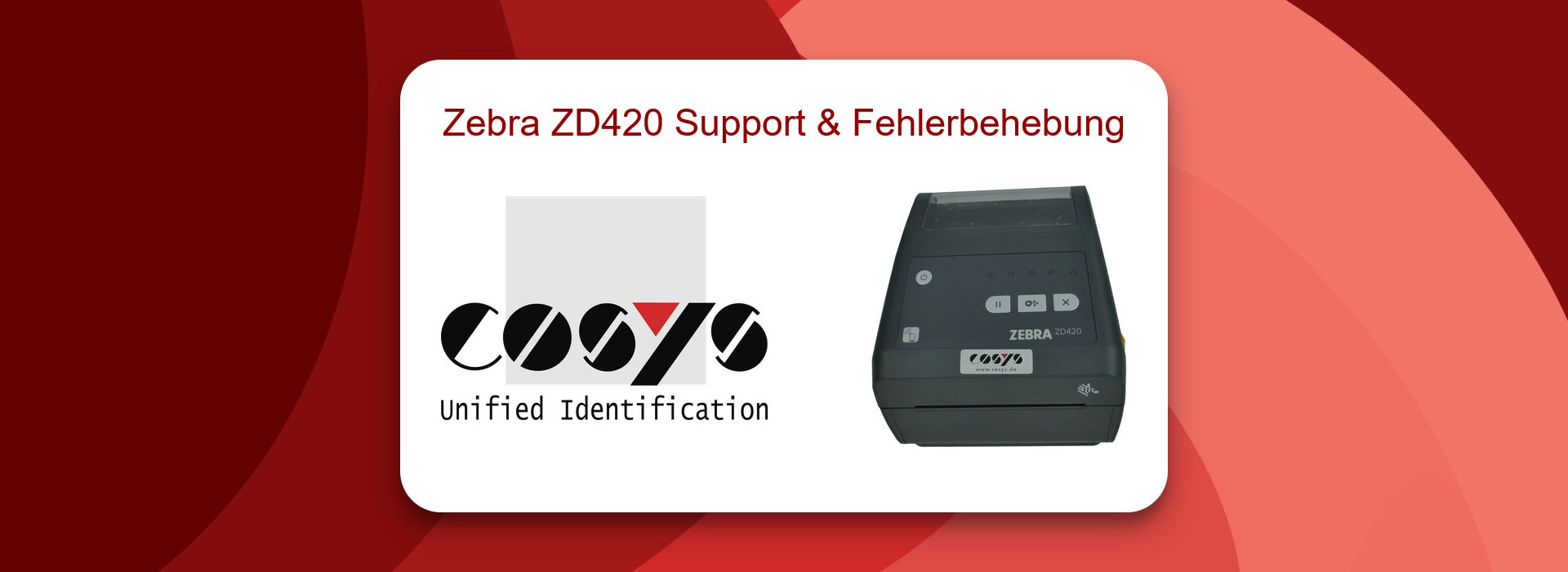 Zebra ZD420 Support und Fehlerbehebung