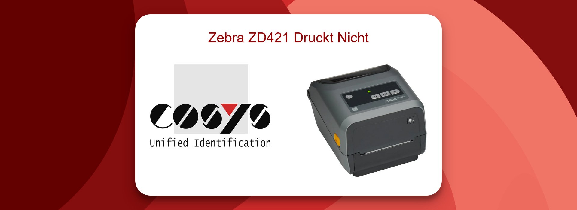Zebra ZD421 Druckt Nicht – Schnelllösungen