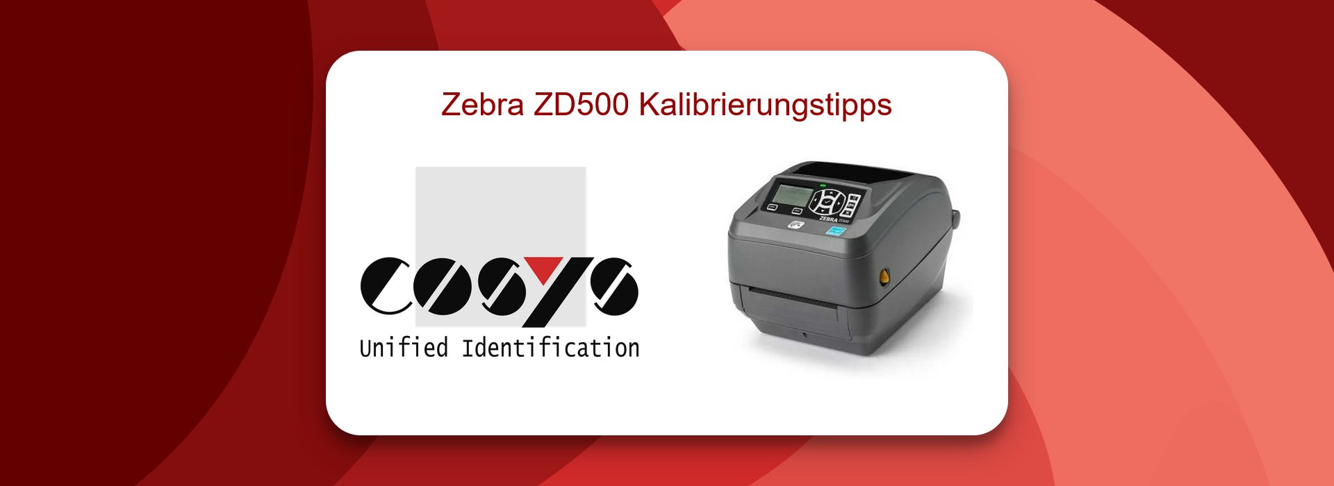 Effiziente Zebra ZD500 Kalibrierungstipps