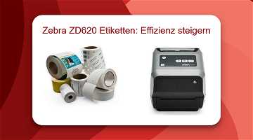 News: Zebra ZD620 Etiketten: Effizienz steigern