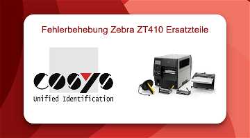 News: Fehlerbehebung mit Zebra ZT410 Ersatzteile