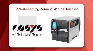 News: Fehlerbehebung bei Zebra ZT411 Kalibrierung