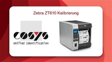 News: Zebra ZT610 Kalibrierung für Genauigkeit