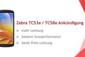 News: Der neue Zebra TC53e/TC58e - jetzt erhältlich
