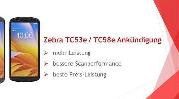 News: Der neue Zebra TC53e/TC58e - jetzt erhältlich